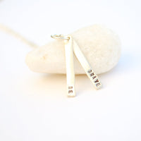 "Be Brave" Long Bar Quote - Chocolate and Steel