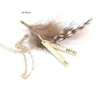 "Be Brave" Long Bar Quote - Chocolate and Steel