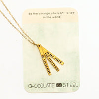 "Be the Change You Wish to See in the World" - Quote Necklace - Chocolate and Steel