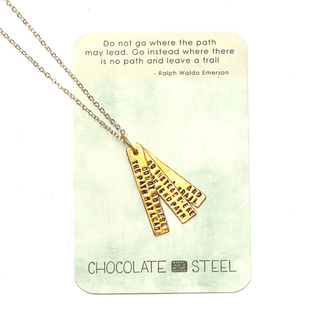 "Do not go where the path may lead, go instead where there is no path and leave a trail” -Ralph Waldo Emerson Quote Necklace - Chocolate and Steel