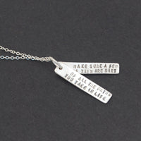 "Of All The Paths You Take in Life, Make Sure a Few of Them Are Dirt" -John Muir Quote Necklace - Chocolate and Steel