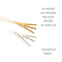"To realize our dreams we must decide to wake up." -Josephine Baker quote necklace - Chocolate and Steel