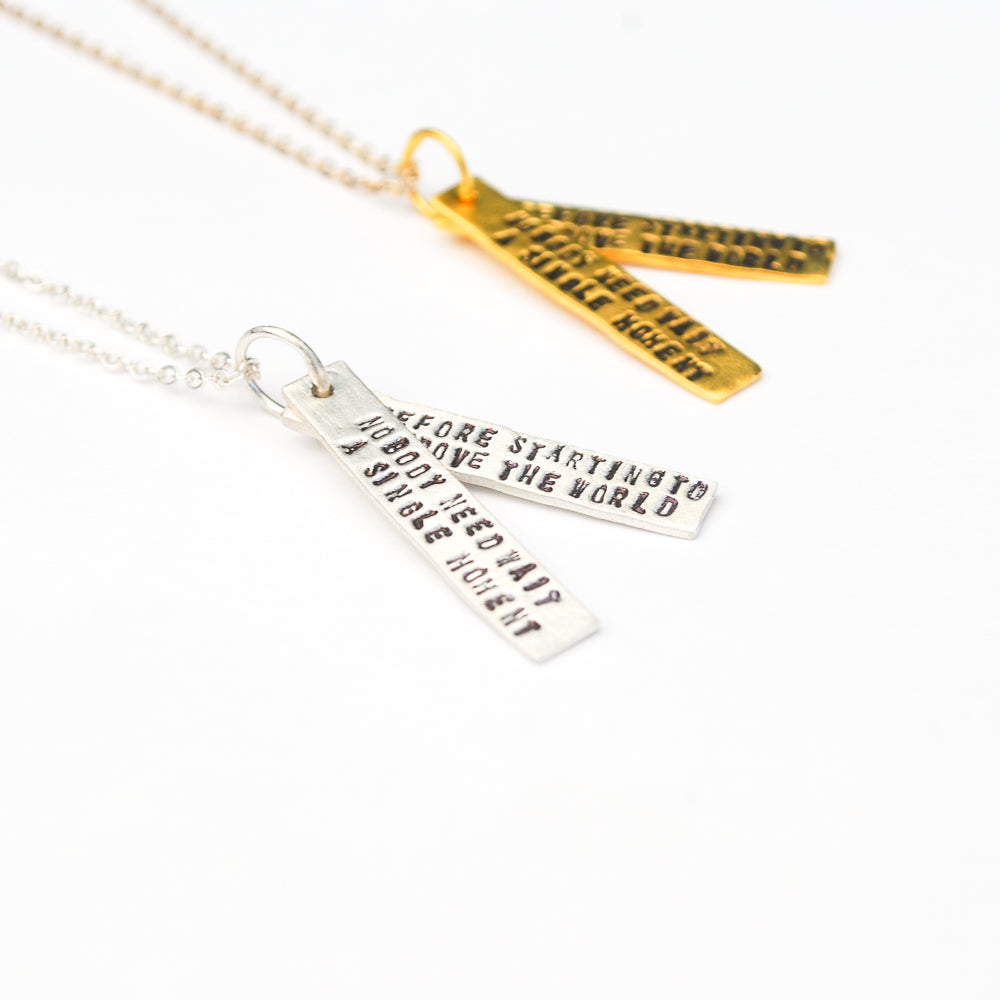"Nobody need wait a single moment before starting to improve the world" - Anne Frank Quote Necklace