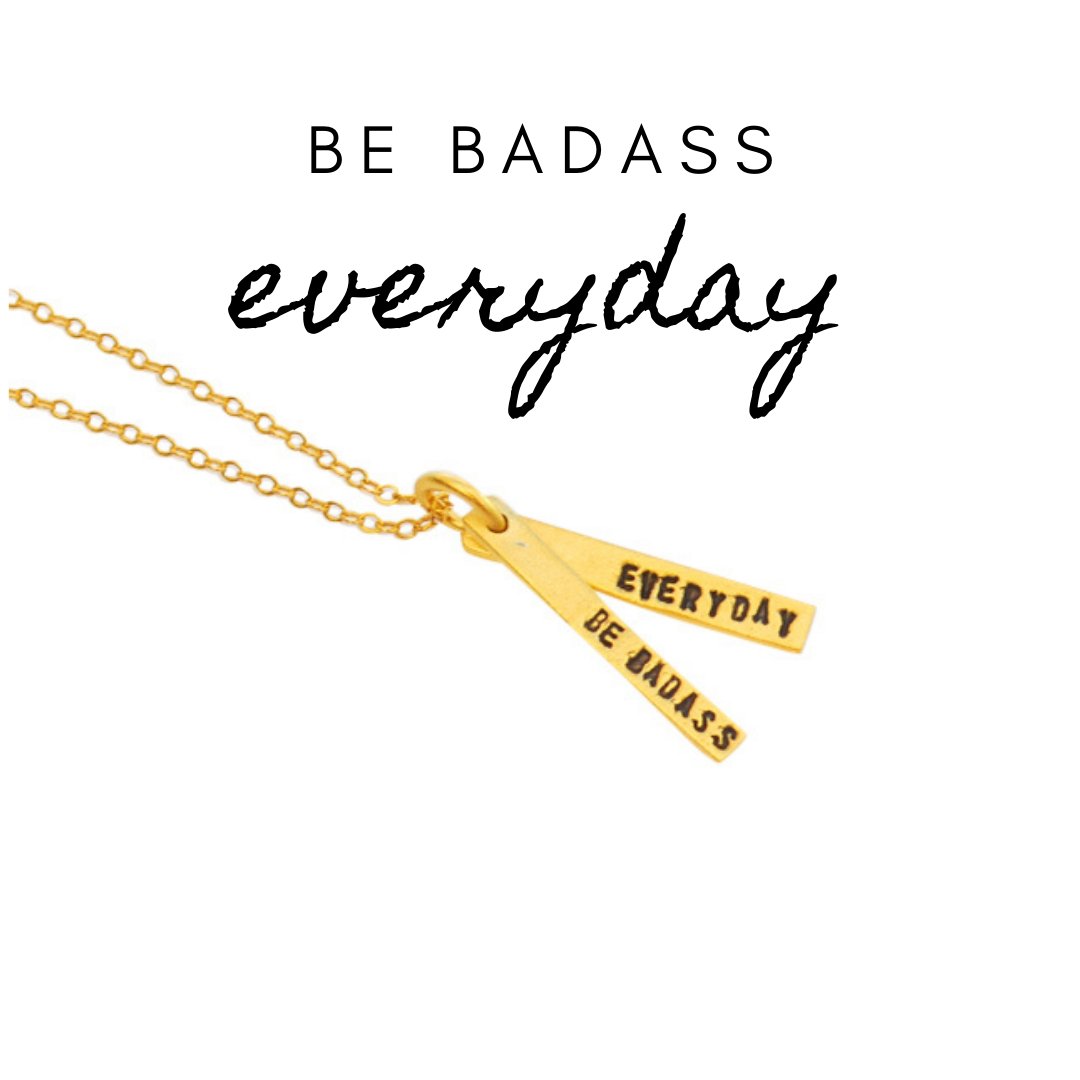 "Be Badass Everyday" Quote Necklace - Chocolate and Steel