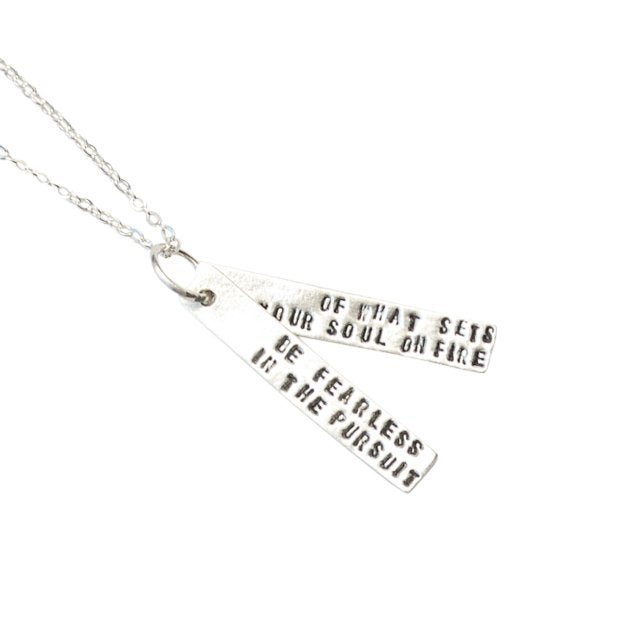 "Be Fearless in the Pursuit of What Sets Your Soul on Fire" Inspirational Quote Necklace - Chocolate and Steel