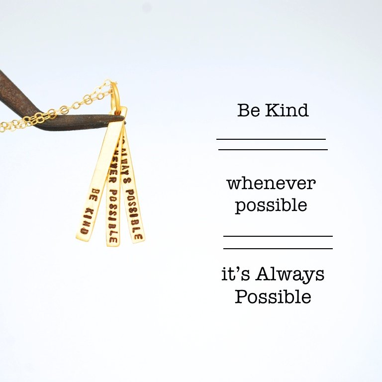 "Be Kind Whenever Possible, It's Always Possible" -Dalai Lama Quote Necklace - Chocolate and Steel