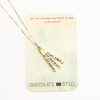 "Be the Change You Wish to See in the World" - Quote Necklace - Chocolate and Steel
