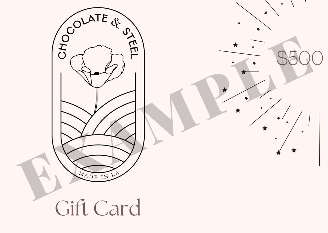 Chocolate and Steel $150 Gift Card - Chocolate and Steel