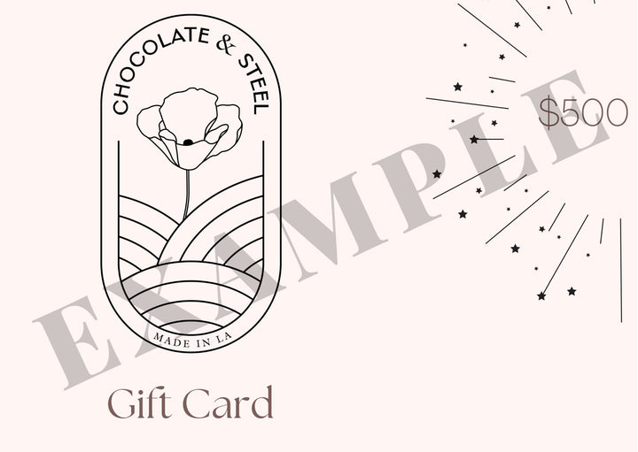 Chocolate and Steel $25 Gift Card - Chocolate and Steel