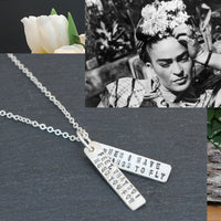 "Feet, What Do I Need You For When I Have Wings to Fly." -Frida Kahlo quote necklace - Chocolate and Steel