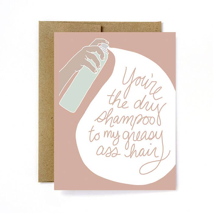 Friendship Card - Dry Shampoo - Chocolate and Steel