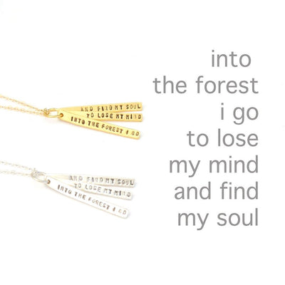 "Into the Forest I Go To Lose My Mind and Find My Soul" - Chocolate and Steel