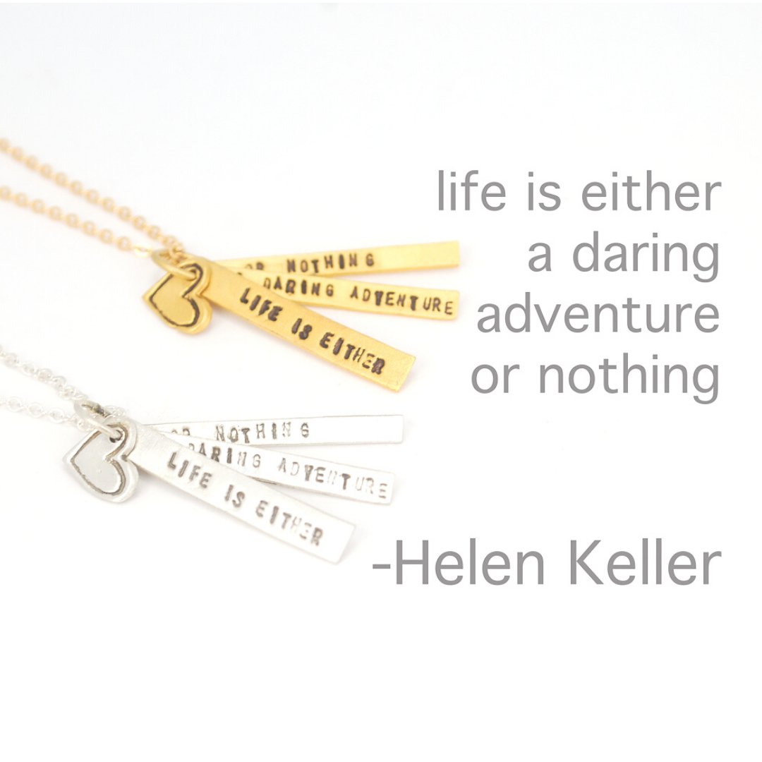 "Life is either a daring adventure or nothing" -Helen Keller Quote Necklace - Chocolate and Steel