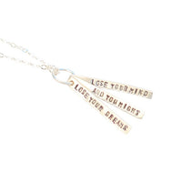 "Lose your dreams and you might lose your mind" - Mick Jagger quote necklace. - Chocolate and Steel