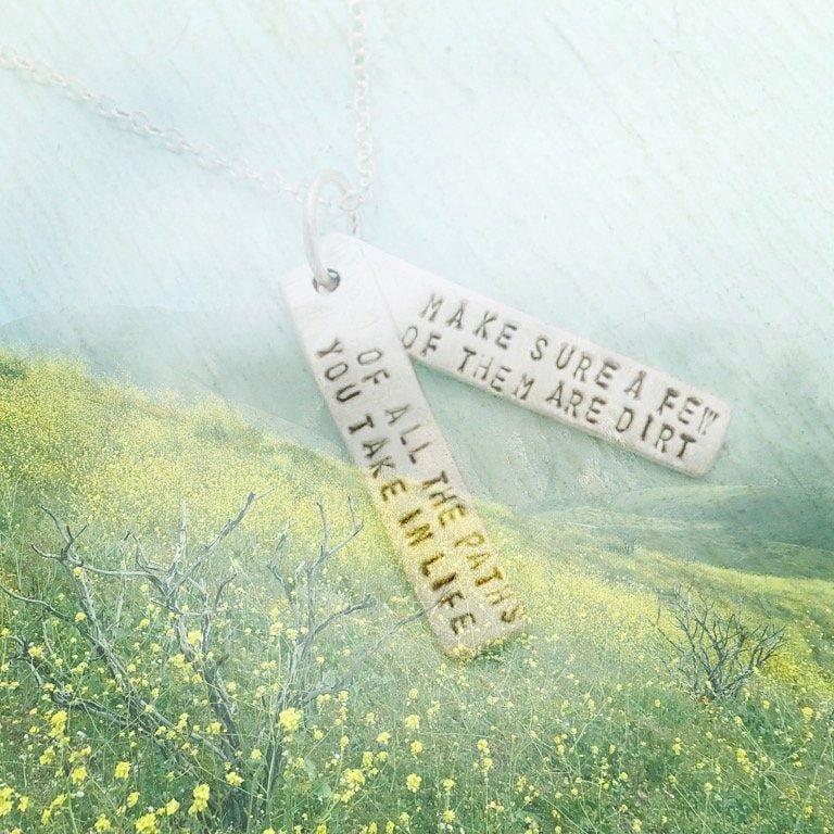 "Of All The Paths You Take in Life, Make Sure a Few of Them Are Dirt" -John Muir Quote Necklace - Chocolate and Steel
