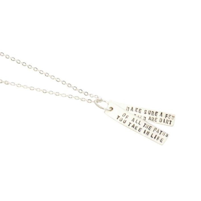 "Of All The Paths You Take in Life, Make Sure a Few of Them Are Dirt" -John Muir Quote Necklace - Chocolate and Steel