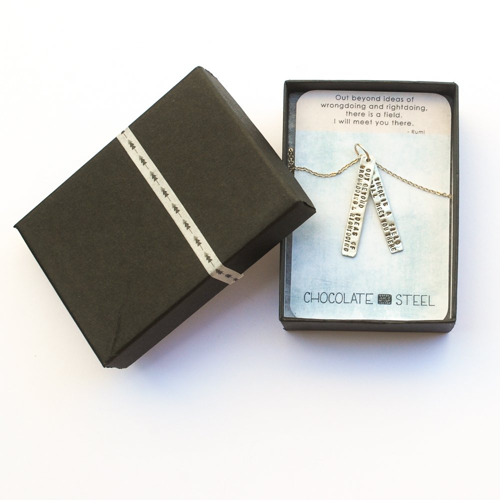 "Out beyond ideas of wrongdoing and rightdoing there is a field. I'll meet you there." Rumi Quote necklace