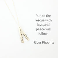 "Run to the rescue with love, and peace will follow" -River Phoenix Quote Necklace - Chocolate and Steel