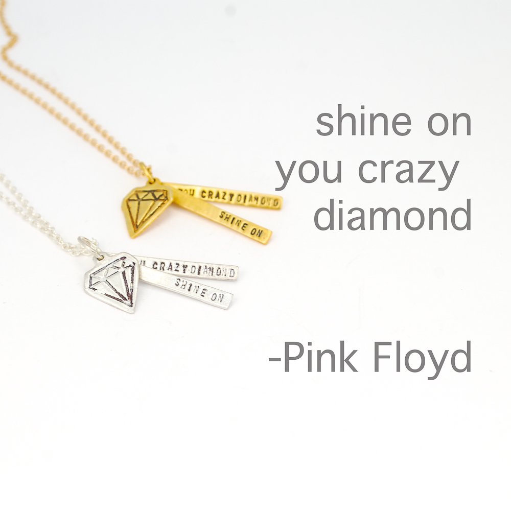 "Shine on you crazy diamond" -Pink Floyd Quote Necklace - Chocolate and Steel