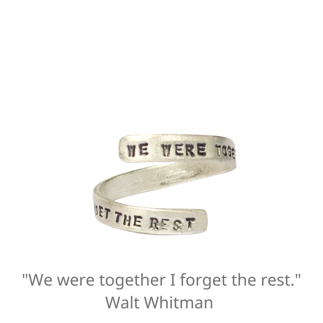 "We were together, I forget the rest." Walt Whitman quote ring - Chocolate and Steel